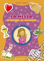 La messa spiegata ai bambini libro