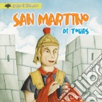 San Martino di Tours. Ediz. illustrata