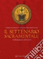 Il settenario sacramentale. Antologia di testi libro