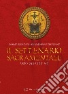 Il settenario sacramentale. Antologia di testi libro