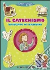 Il catechismo spiegato ai bambini libro