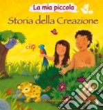 La mia piccola storia della creazione. Ediz. illustrata libro