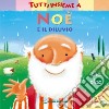 Tutti insieme a Noè e il diluvio. Ediz. a colori libro di Goodings Christina Henley Claire