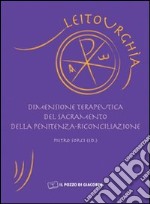 Dimensione terapeutica del sacramento della penitenza riconciliazione