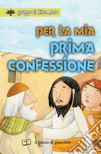 Per la mia prima confessione