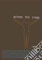 Across the cross