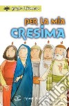 Per la mia cresima libro