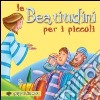 Le beatitudini per i piccoli. Ediz. illustrata libro