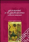 Giovanni e il giudaismo. Luoghi, tempi, protagonisti libro