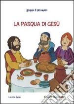 La Pasqua di Gesù libro