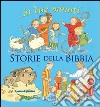 Storie della Bibbia... In due minuti. Ediz. illustrata libro di Pasquali Elena