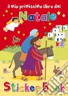 Il mio primissimo libro del Natale. Con adesivi. Ediz. illustrata libro