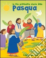 La mia primissima storia della Pasqua libro