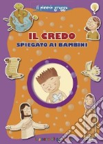 Il Credo spiegato ai bambini libro