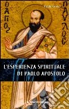 L'esperienza spirituale di Paolo apostolo libro