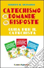 Catechismo a domande e risposte. Guida per il catechista libro