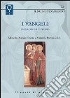 I Vangeli. Narrazioni e storia libro