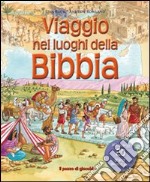 Viaggio nei luoghi della Bibbia libro