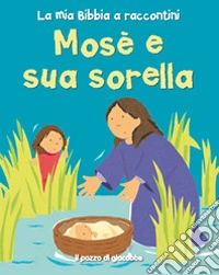 Mosè e sua sorella