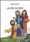 La vita di Gesù libro