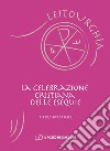 La celebrazione cristina delle esequie libro