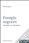 Famiglie migranti. Genitorialità e nuove sfide educative libro di Vinciguerra Maria