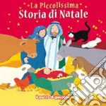 La piccolissima storia di Natale. Ediz. illustrata libro