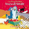 La piccolissima storia di Natale. Ediz. illustrata libro