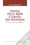 Danza delle sedie e danza dei pronomi. Terapia gestaltica familiare libro