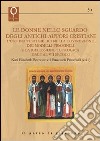 Le donne nello sguardo degli antichi autori cristiani. L'uso dei testi biblici nella costruzione dei modelli femminili e la rifle libro