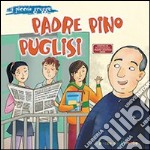 Padre Pino Puglisi. Il piccolo gregge libro