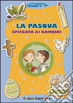 La Pasqua spiegata ai bambini. Il piccolo gregge libro