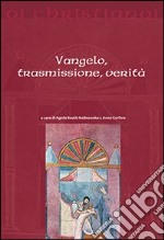 Vangelo, trasmissione, verità libro