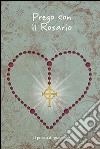 Prego con il rosario libro