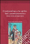 Costantino e le sfide del cristianesimo. Tracce per una difficile ricerca libro di Adamiak S. (cur.) Tanzarella S. (cur.)