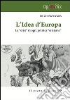 L'idea d'Europa. La «crisi» di ogni politica «cristiana» libro