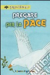 Pregare per la pace libro