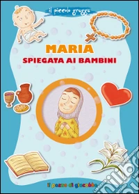 Maria spiegata ai bambini. Il piccolo gregge