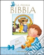 La prima bibbia per bimbi libro