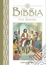 La mia Bibbia per sempre libro