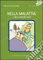 Nella malattia... alla scuola dei santi libro