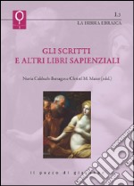 Gli scritti e altri libri sapienziali libro