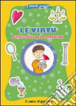 Le virtù spiegate ai bambini. Il piccolo gregge libro