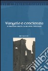 Vangelo e coscienza. Antifascismo e Resistenza dei cattolici bolognesi libro di Mandreoli Alberto