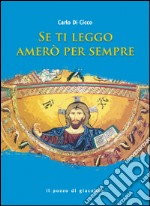 Se ti leggo amerò per sempre libro