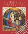 La storia della natività. Ediz. illustrata libro