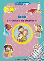 Dio spiegato ai bambini. Il piccolo gregge libro