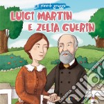 Luigi Martin e Zelia Guerin. Il piccolo gregge libro