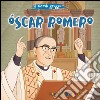 Oscar Romero. Il piccolo gregge libro