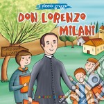 Don Lorenzo Milani. Ediz. illustrata libro